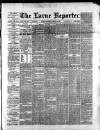 Larne Reporter and Northern Counties Advertiser Saturday 05 March 1887 Page 1
