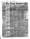 Larne Reporter and Northern Counties Advertiser Saturday 30 April 1887 Page 1