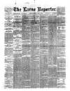 Larne Reporter and Northern Counties Advertiser Saturday 18 June 1887 Page 1