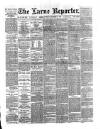 Larne Reporter and Northern Counties Advertiser Saturday 31 December 1887 Page 1