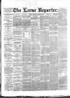 Larne Reporter and Northern Counties Advertiser Saturday 24 March 1888 Page 1