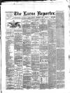 Larne Reporter and Northern Counties Advertiser Saturday 15 September 1888 Page 1