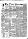 Larne Reporter and Northern Counties Advertiser Saturday 14 September 1889 Page 1