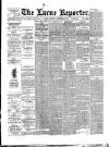 Larne Reporter and Northern Counties Advertiser Saturday 23 November 1889 Page 1