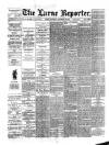 Larne Reporter and Northern Counties Advertiser Saturday 30 November 1889 Page 1