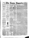 Larne Reporter and Northern Counties Advertiser Saturday 21 December 1889 Page 1
