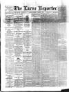 Larne Reporter and Northern Counties Advertiser Saturday 04 January 1890 Page 1