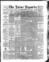 Larne Reporter and Northern Counties Advertiser Saturday 11 January 1890 Page 1