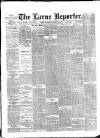 Larne Reporter and Northern Counties Advertiser Saturday 25 January 1890 Page 1