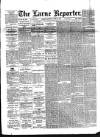 Larne Reporter and Northern Counties Advertiser Saturday 21 June 1890 Page 1