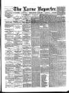 Larne Reporter and Northern Counties Advertiser Saturday 19 July 1890 Page 1