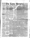 Larne Reporter and Northern Counties Advertiser Saturday 17 January 1891 Page 1