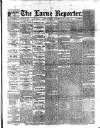 Larne Reporter and Northern Counties Advertiser Saturday 21 November 1891 Page 1