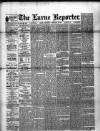 Larne Reporter and Northern Counties Advertiser Saturday 06 February 1892 Page 1