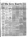 Larne Reporter and Northern Counties Advertiser Saturday 09 April 1892 Page 1