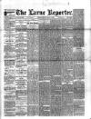 Larne Reporter and Northern Counties Advertiser Saturday 21 May 1892 Page 1