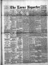 Larne Reporter and Northern Counties Advertiser Saturday 03 September 1892 Page 1
