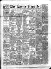 Larne Reporter and Northern Counties Advertiser Saturday 10 September 1892 Page 1