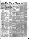 Larne Reporter and Northern Counties Advertiser Saturday 24 June 1893 Page 1