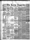 Larne Reporter and Northern Counties Advertiser Saturday 07 October 1893 Page 1