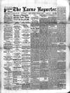 Larne Reporter and Northern Counties Advertiser Saturday 13 January 1894 Page 1