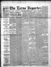 Larne Reporter and Northern Counties Advertiser Saturday 03 February 1894 Page 1