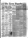 Larne Reporter and Northern Counties Advertiser Saturday 28 July 1894 Page 1