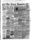 Larne Reporter and Northern Counties Advertiser Saturday 09 February 1895 Page 1