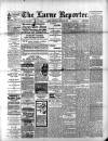 Larne Reporter and Northern Counties Advertiser Saturday 02 March 1895 Page 1