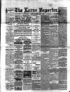 Larne Reporter and Northern Counties Advertiser Saturday 09 March 1895 Page 1