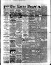 Larne Reporter and Northern Counties Advertiser Saturday 30 March 1895 Page 1