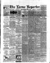 Larne Reporter and Northern Counties Advertiser Saturday 17 August 1895 Page 1