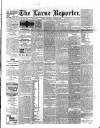 Larne Reporter and Northern Counties Advertiser Saturday 31 August 1895 Page 1