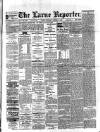 Larne Reporter and Northern Counties Advertiser Saturday 19 October 1895 Page 1