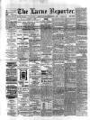 Larne Reporter and Northern Counties Advertiser Saturday 14 December 1895 Page 1