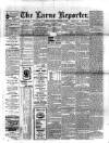 Larne Reporter and Northern Counties Advertiser Saturday 11 January 1896 Page 1