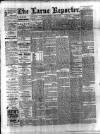 Larne Reporter and Northern Counties Advertiser Saturday 13 June 1896 Page 1