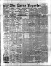 Larne Reporter and Northern Counties Advertiser Saturday 15 August 1896 Page 1