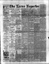 Larne Reporter and Northern Counties Advertiser Saturday 29 August 1896 Page 1