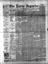 Larne Reporter and Northern Counties Advertiser Saturday 05 December 1896 Page 1