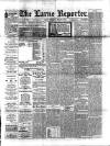 Larne Reporter and Northern Counties Advertiser Saturday 20 March 1897 Page 1