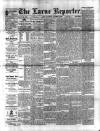 Larne Reporter and Northern Counties Advertiser Saturday 23 October 1897 Page 1