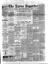 Larne Reporter and Northern Counties Advertiser Saturday 13 August 1898 Page 1