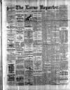 Larne Reporter and Northern Counties Advertiser Saturday 09 March 1901 Page 1
