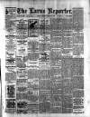 Larne Reporter and Northern Counties Advertiser Saturday 30 March 1901 Page 1