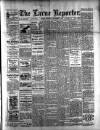 Larne Reporter and Northern Counties Advertiser Saturday 07 September 1901 Page 1