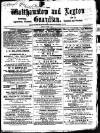 Walthamstow and Leyton Guardian Saturday 14 October 1876 Page 1