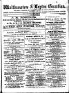 Walthamstow and Leyton Guardian Saturday 25 November 1882 Page 1