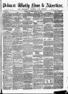 Pulman's Weekly News and Advertiser Tuesday 24 May 1859 Page 1