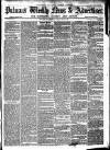 Pulman's Weekly News and Advertiser Tuesday 02 August 1859 Page 1